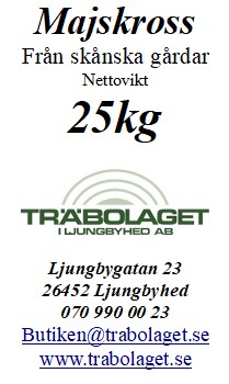 Etikett för Majskross 25 kg, med Träbolaget AB:s kontaktuppgifter, Ljungbyhed, Sverige.
